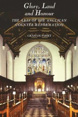 Prof. Graham Parry - Glory, Laud and Honour - 9781843833758 - V9781843833758