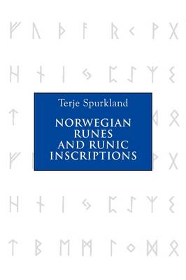 Terje Spurkland - Norwegian Runes and Runic Inscriptions - 9781843835042 - V9781843835042