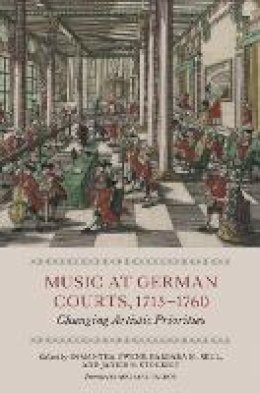 Samantha Owens - Music at German Courts, 1715-1760: Changing Artistic Priorities - 9781843835981 - V9781843835981