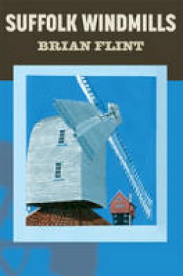 Brian Flint - Suffolk Windmills - 9781843837237 - V9781843837237