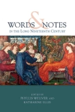 Phyllis Weliver (Ed.) - Words and Notes in the Long Nineteenth Century - 9781843838111 - V9781843838111