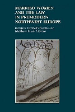 Cordelia Beattie - Married Women and the Law in Premodern Northwest Europe - 9781843838333 - V9781843838333