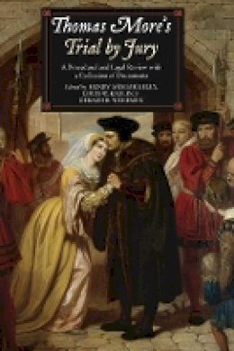 Henry Ansgar Kelly (Ed.) - Thomas More´s Trial by Jury: A Procedural and Legal Review with a Collection of Documents - 9781843838739 - V9781843838739