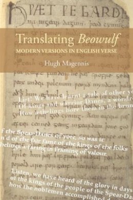 Professor Hugh Magennis - Translating Beowulf: Modern Versions in English Verse - 9781843842613 - V9781843842613