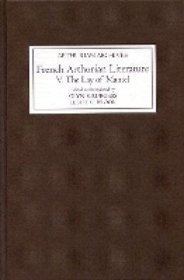 Glyn S. Burgess (Ed.) - French Arthurian Literature V: The Lay of Mantel - 9781843843382 - V9781843843382
