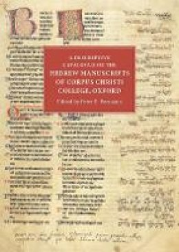 P E Pormann - A Descriptive Catalogue of the Hebrew Manuscripts of Corpus Christi College, Oxford - 9781843843894 - V9781843843894