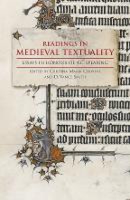 Chriti Mariacervone - Readings in Medieval Textuality: Essays in Honour of A.C. Spearing - 9781843844464 - V9781843844464