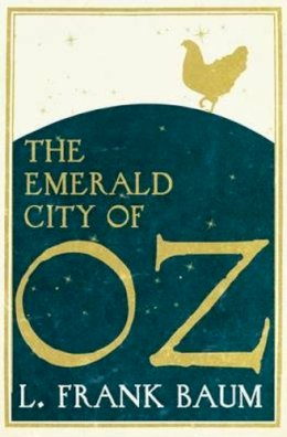 L. F. Baum - The Emerald City of Oz - 9781843913924 - 9781843913924