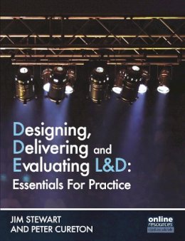 Jim Stewart - Designing, Delivering and Evaluating L&D: Essentials in Practice - 9781843983606 - V9781843983606