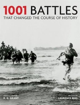 R G Grant - 1001 Battles: That Changed the Course of History - 9781844036967 - KKD0000693