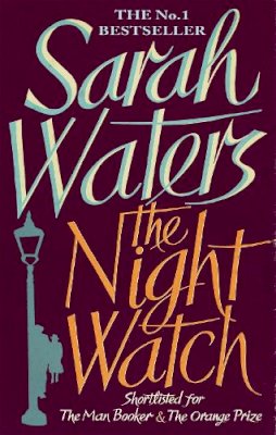 Sarah Waters - The Night Watch: shortlisted for the Booker Prize - 9781844082414 - V9781844082414