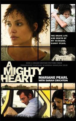 Mariane Pearl - A Mighty Heart - The Daniel Pearl Story - 9781844084593 - KNW0010039