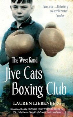 Lauren Liebenberg - The West Rand Jive Cats Boxing Club - 9781844084906 - V9781844084906