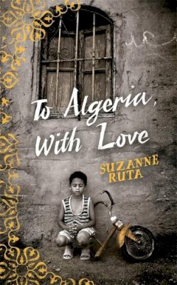 Suzanne Ruta - To Algeria, with Love - 9781844086429 - V9781844086429