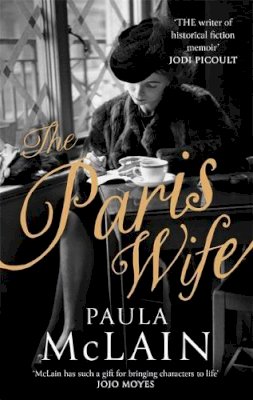 Paula Mclain - The Paris Wife - 9781844086689 - V9781844086689
