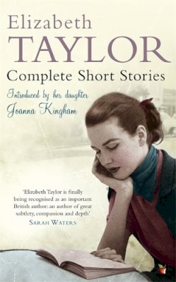 Elizabeth Taylor - Complete Short Stories (Virago Modern Classics) - 9781844088409 - V9781844088409