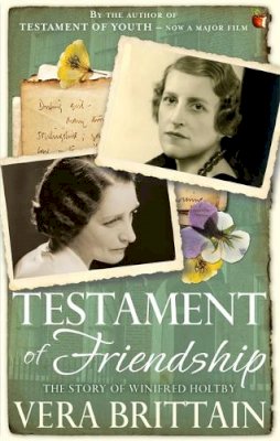 Vera Brittain - Testament of Friendship - 9781844088706 - V9781844088706