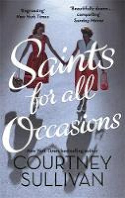 J. Courtney Sullivan - Saints for all Occasions - 9781844089406 - 9781844089406