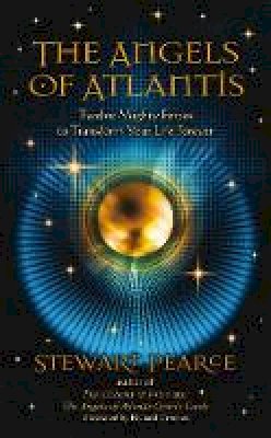 Stewart Pearce - The Angels of Atlantis: Twelve Mighty Forces to Transform Your Life Forever - 9781844095698 - V9781844095698
