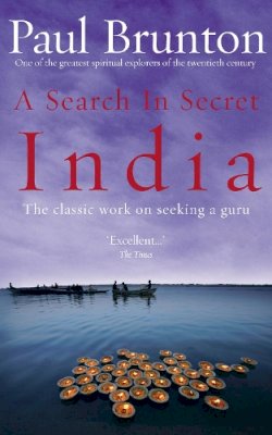Paul Brunton - Search in Secret India - 9781844130436 - V9781844130436