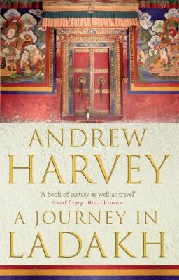 Andrew Harvey - Journey in Ladakh - 9781844130481 - V9781844130481