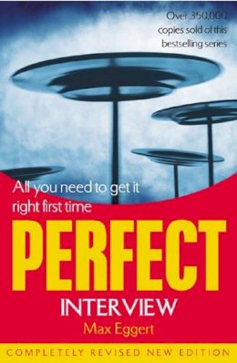 Max Eggert - Perfect Interview: All You Need to Get it Right the First Time - 9781844131433 - KIN0004920