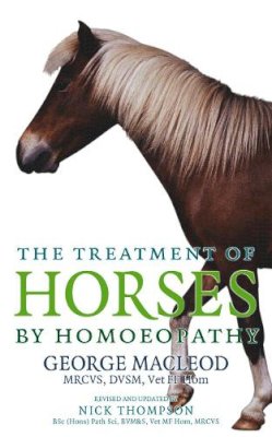 George Macleod - The Treatment of Horses by Homoeopathy - 9781844132959 - 9781844132959