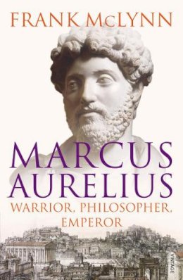 F.j. Mclynn - Marcus Aurelius: Warrior, Philosopher, Emperor - 9781844135271 - V9781844135271