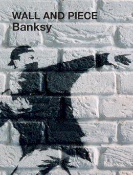Banksy - Wall and Piece - 9781844137879 - V9781844137879