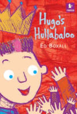 Ed Boxall - Hugo's Hullabaloo - 9781844286393 - 9781844286393