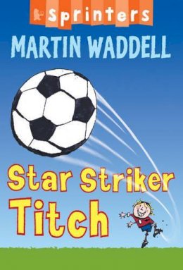 Martin Waddell - Star Striker Titch - 9781844289691 - KLN0009620