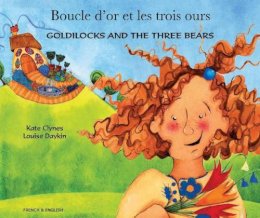 Kate Clynes - Goldilocks and the Three Bears in French and English - 9781844440405 - V9781844440405