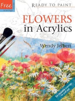 Wendy Jelbert - Flowers in Acrylics - 9781844484256 - KSG0016450