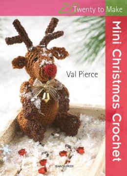 Val Pierce - Mini Christmas Crochet (Twenty to Make) - 9781844487400 - V9781844487400