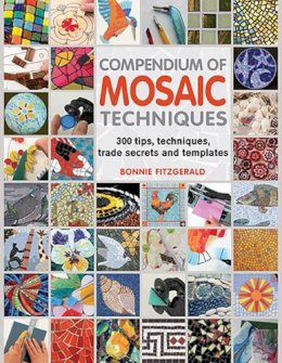 Bonnie Fitzgerald - Compendium of Mosaic Techniques - 9781844488049 - V9781844488049