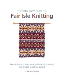 Lynne Watterson - Very Easy Guide to Fair Isle Knitting - 9781844488964 - V9781844488964