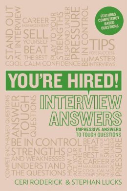 Lucks, Stephan; Roderick, Ceri - You're Hired! Interview Answers - 9781844552290 - V9781844552290