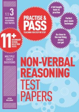 Peter Williams - Practise & Pass 11+ Level Three: Non-verbal Reasoning Practice Test Papers - 9781844554294 - V9781844554294