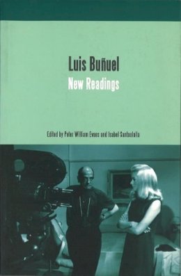 Isabel Santaolalla - Luis Bunuel: New Readings - 9781844570034 - V9781844570034