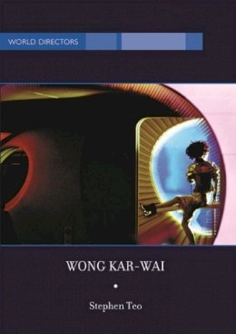 Na Na - Wong Kar-Wai: Auteur of Time - 9781844570294 - V9781844570294