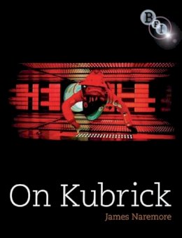James Naremore - On Kubrick - 9781844571420 - V9781844571420