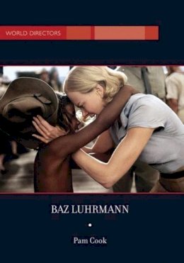 Pam Cook - Baz Luhrmann - 9781844571581 - V9781844571581 Pam Cook - Baz Luhrmann - 9781844571581 - V9781844571581