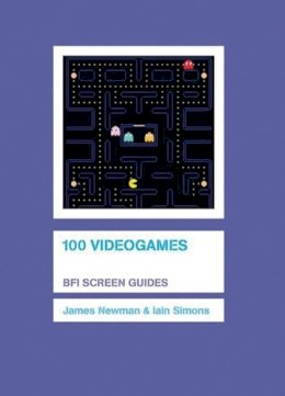 James Newman - 100 Videogames - 9781844571611 - V9781844571611