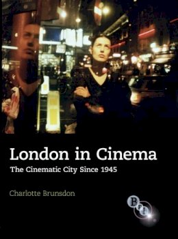 Charlotte Brunsdon - London in Cinema - 9781844571833 - V9781844571833