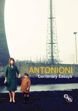 Laura Rascaroli - Antonioni: Centenary Essays - 9781844573844 - V9781844573844