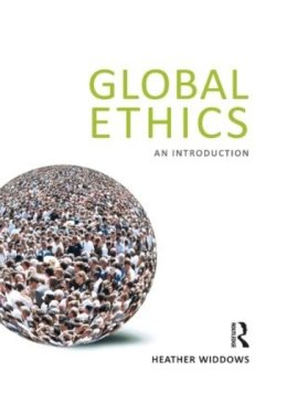 Heather Widdows - Global Ethics: An Introduction - 9781844652822 - V9781844652822