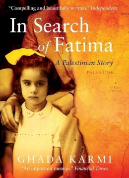Ghada Karmi - In Search of Fatima - 9781844673681 - 9781844673681