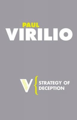 Paul Virilio - Strategy of Deception - 9781844675784 - V9781844675784