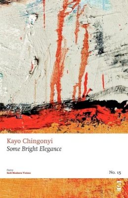 Kayo Chingonyi - Some Bright Elegance - 9781844718726 - V9781844718726