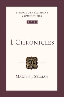 Martin J Selman - 1 Chronicles (New Testament Commentaries) - 9781844742653 - V9781844742653